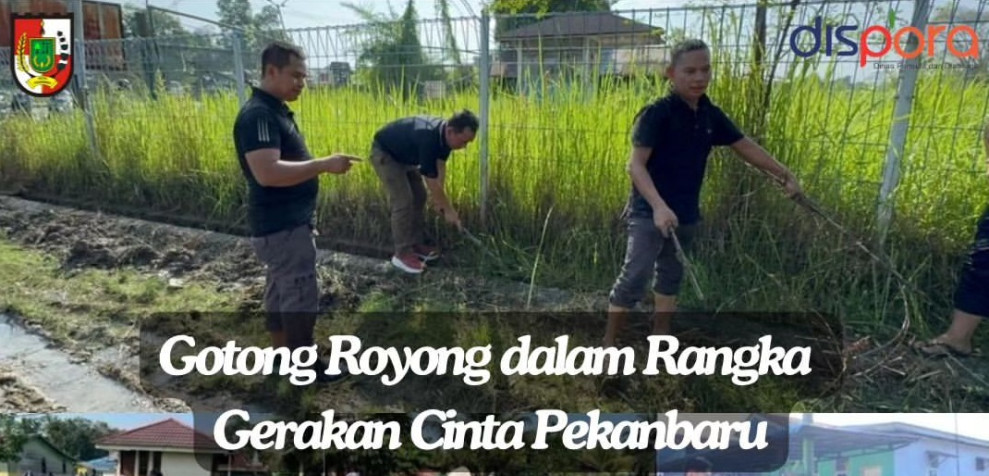 Kepala Dispora Kota Pekanbaru Hazli Febriyanto Ikut Gotong Royong dalam Gerakan Cinta Pekanbaru