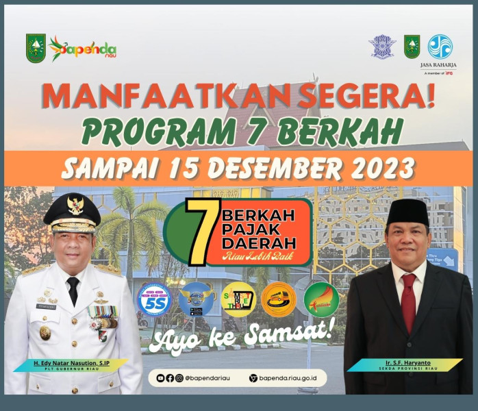 Berakhir Desember 2023 Bapenda Riau Himbau Warga Manfaatkan 7 Berkah Pajak Daerah
