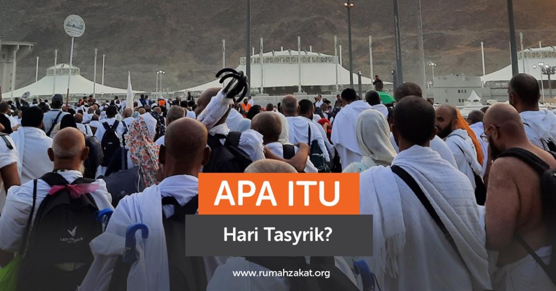 Apa Itu Hari Tasyrik dan Kenapa Dilarang Berpuasa