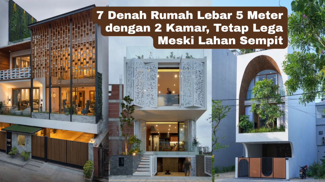 7 Denah Rumah Lebar 5 Meter dengan 2 Kamar, Tetap Lega Meski Lahan Sempit